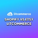 Shopify Vs Etsy Litcommerce Picture